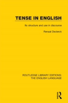 Tense in English : Its Structure and Use in Discourse