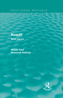 Kuwait (Routledge Revival) : MERI Report