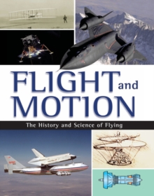 Flight and Motion : The History and Science of Flying