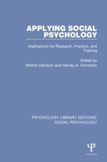 Applying Social Psychology : Implications for Research, Practice, and Training
