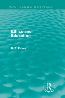 Ethics and Education (Routledge Revivals)