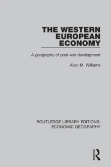 The Western European Economy : A geography of post-war development