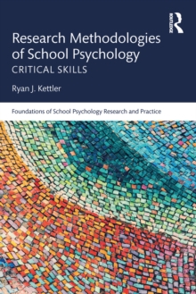 Research Methodologies of School Psychology : Critical Skills