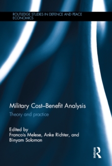 Military Cost-Benefit Analysis : Theory and practice