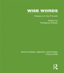 Wise Words Pbdirect : Essays on the Proverb
