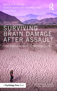 Surviving Brain Damage After Assault : From Vegetative State to Meaningful Life