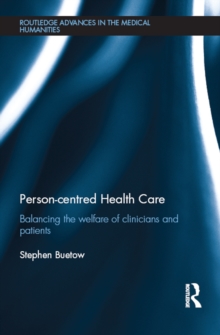 Person-centred Health Care : Balancing the Welfare of Clinicians and Patients