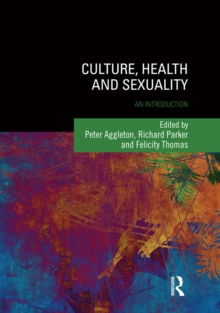 Culture, Health and Sexuality : An Introduction