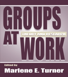 Groups at Work : Theory and Research
