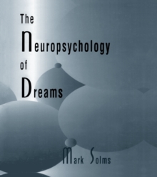 The Neuropsychology of Dreams : A Clinico-anatomical Study
