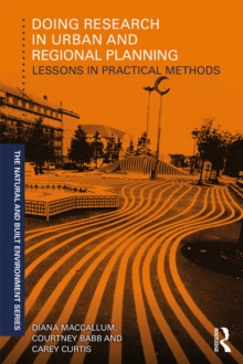 Doing Research in Urban and Regional Planning : Lessons in Practical Methods