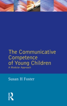The Communicative Competence of Young Children : A Modular Approach