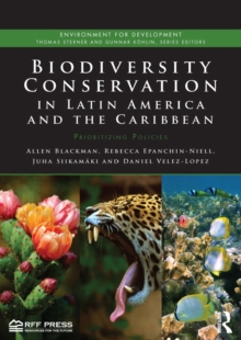 Biodiversity Conservation in Latin America and the Caribbean : Prioritizing Policies