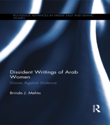 Dissident Writings of Arab Women : Voices Against Violence