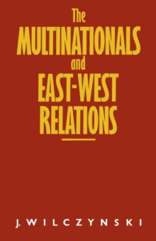 Multinationals and East/West Relations