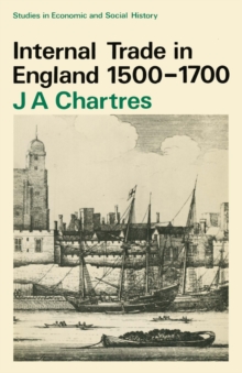 Internal Trade in England, 1500-1700