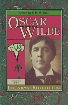 Oscar Wilde : Interviews and Recollections