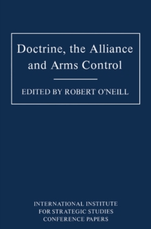 Doctrine, the Alliance and Arms Control