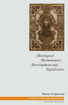Theological Hermeneutics : Development and Significance