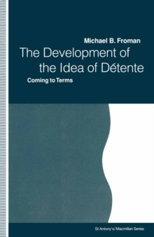 Development of the Idea of Detente : Coming to Terms