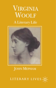 Virginia Woolf : A Literary Life