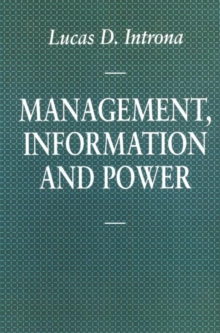 Management, Information and Power : A narrative of the involved manager