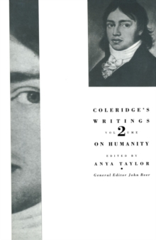 Coleridge's Writings : Volume 2: On Humanity
