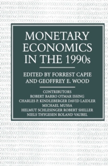 Monetary Economics in the 1990s : The Henry Thornton Lectures, Numbers 9-17