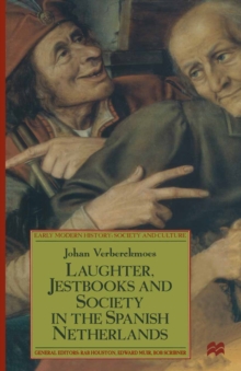 Laughter, Jestbooks and Society in the Spanish Netherlands