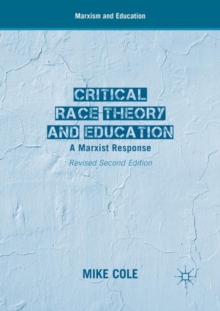 Critical Race Theory and Education : A Marxist Response