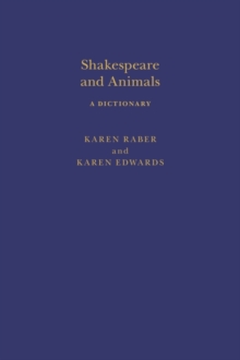 Shakespeare and Animals : A Dictionary