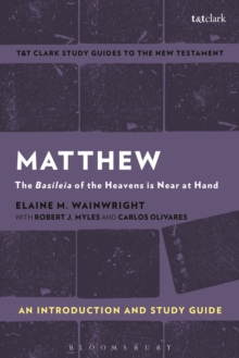 Matthew: An Introduction and Study Guide : The Basileia of the Heavens is Near at Hand