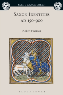 Saxon Identities, AD 150–900