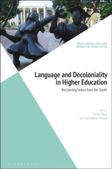 Language and Decoloniality in Higher Education : Reclaiming Voices from the South
