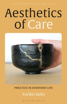 Aesthetics of Care : Practice in Everyday Life