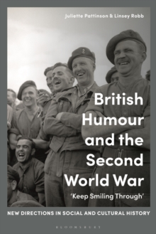 British Humour and the Second World War :  Keep Smiling Through