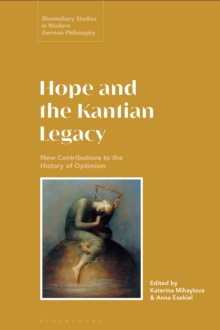 Hope and the Kantian Legacy : New Contributions to the History of Optimism