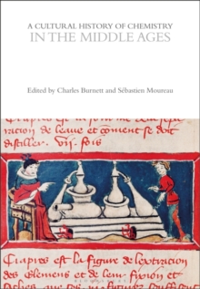 A Cultural History of Chemistry in the Middle Ages