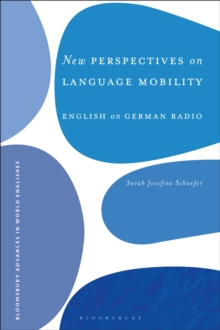 New Perspectives on Language Mobility : English on German Radio