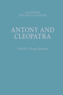 Antony and Cleopatra : Shakespeare: The Critical Tradition