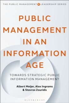 Public Management in an Information Age : Towards Strategic Public Information Management
