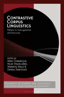 Contrastive Corpus Linguistics : Patterns in Lexicogrammar and Discourse