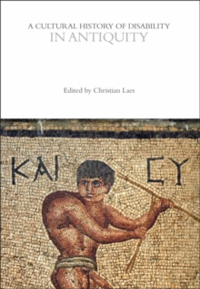 A Cultural History of Disability in Antiquity