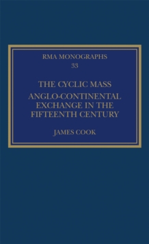 The Cyclic Mass : Anglo-Continental Exchange in the Fifteenth Century