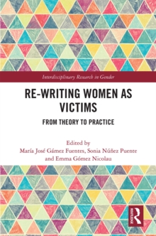 Re-writing Women as Victims : From Theory to Practice