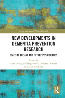 New Developments in Dementia Prevention Research : State of the Art and Future Possibilities
