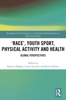 'Race', Youth Sport, Physical Activity and Health : Global Perspectives