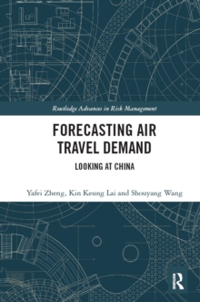 Forecasting Air Travel Demand : Looking at China
