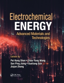 Electrochemical Energy : Advanced Materials and Technologies
