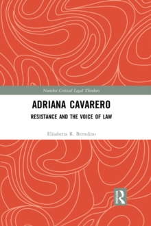 Adriana Cavarero : Resistance and the Voice of Law